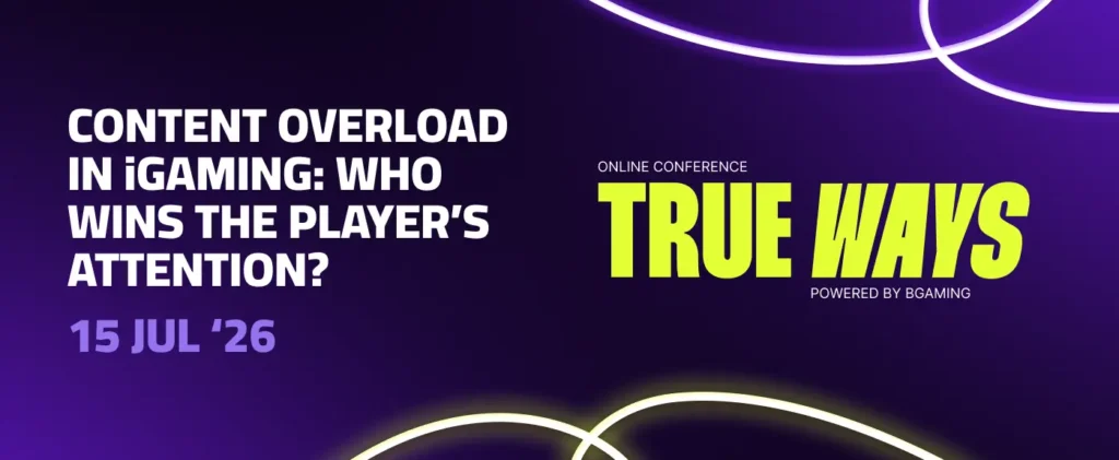 BGaming Gelar Kembali Konferensi TRUE WAYS, Angkat Isu Saturasi Konten iGaming